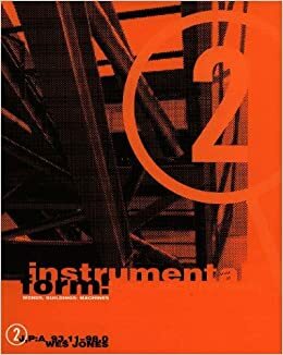 Instrumental Form:: Words, Buildings, Mashines by Wes Jones