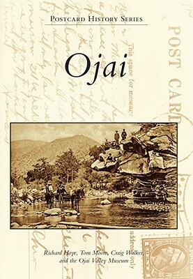 Ojai by Richard Hoye, Craig Walker, Tom Moore