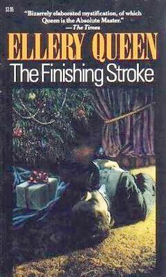 The Finishing Stroke by Ellery Queen
