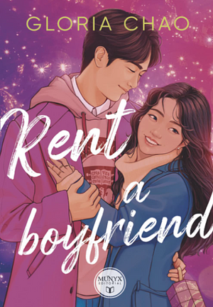 Rent a Boyfriend  by Gloria Chao