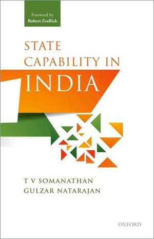 State Capability in India by T. V. Somanathan, Gulzar Natarajan