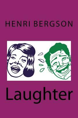 Laughter by Henri Bergson