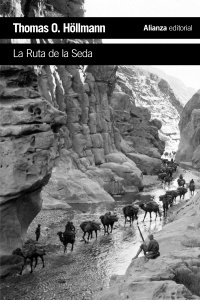 La Ruta de la seda by Thomas O. Höllmann