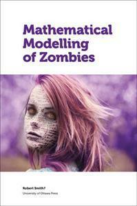 Mathematical Modelling of Zombies by Robert Smith?
