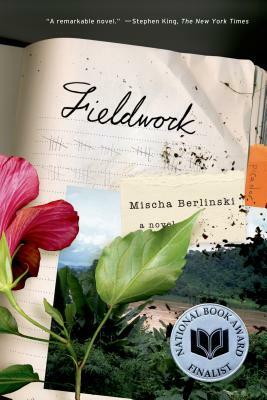 Fieldwork by Mischa Berlinski