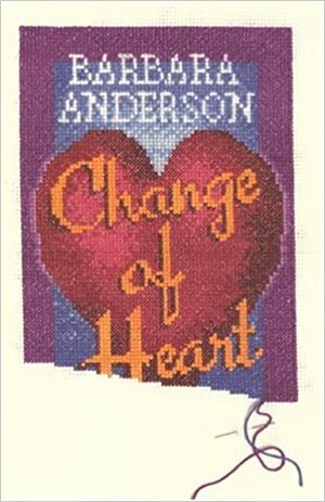 Change of Heart by Barbara Anderson