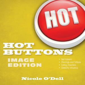 Hot Buttons Image Edition by Nicole O'Dell