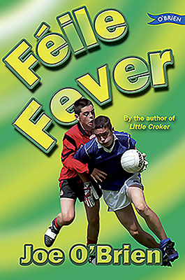 Feile Fever by Joe O'Brien