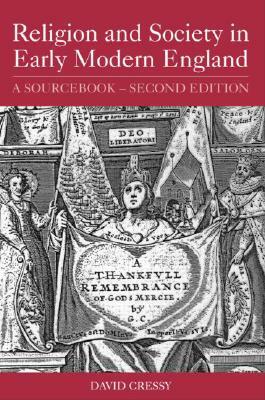 Religion and Society in Early Modern England: A Sourcebook by 