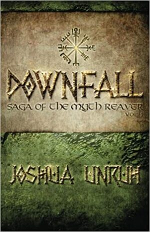 Downfall by Joshua Unruh