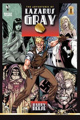 The Adventures of Lazarus Gray by Barry Reese