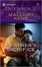 A Father's Sacrifice by Mallory Kane