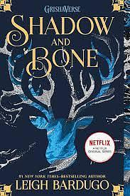 Shadow and Bone by Leigh Bardugo