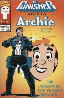 The Punisher Meets Archie: When Worlds Collide by Stan Goldberg, John Buscema, Batton Lash