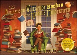 De fantastische vliegende boeken van Marius Mindermeer by William Joyce