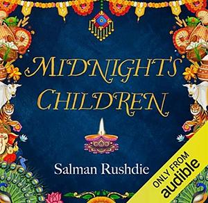 Midnight's Children by Salman Rushdie