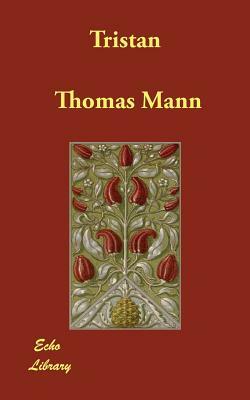 Tristan by Thomas Mann