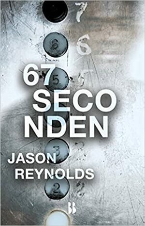 67 seconden by Jason Reynolds