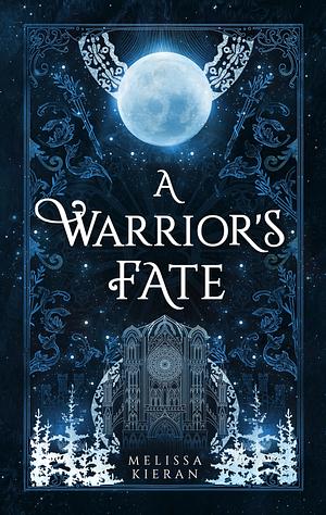 A Warrior's Fate by Melissa Kieran