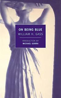 On Being Blue by William H. Gass