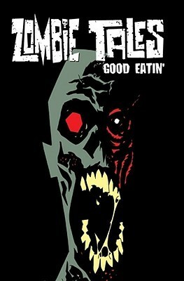 Zombie Tales Vol 3: Good Eatin by William Messner-Loebs, Monte Cook, Kim Krizan