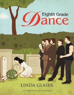 Eighth Grade Dance by Linda Glaser