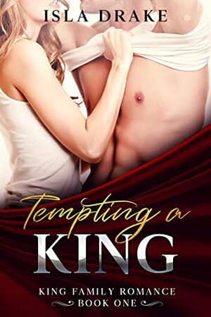 Tempting a King by Isla Drake