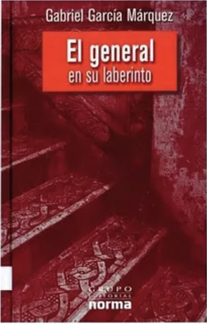 El general en su laberinto by Gabriel García Márquez