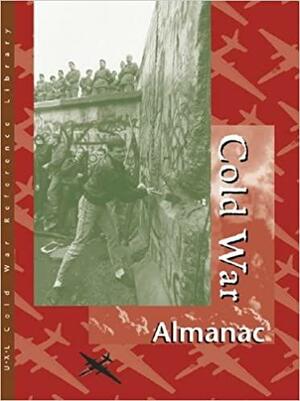 Cold War: Almanac, Volume 1 by Sharon M. Hanes, Richard Clay Hanes, Lawrence W. Baker