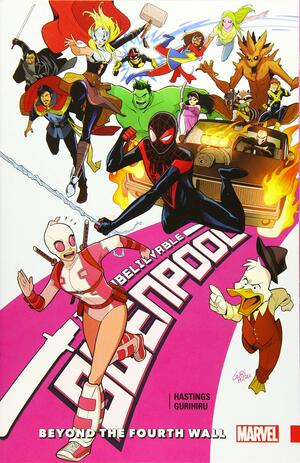 Gwenpool, the Unbelievable, Vol. 4: Beyond the Fourth Wall by Christopher Hastings