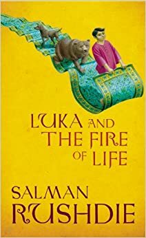 Luka and the Fire of Life by Salman Rushdie