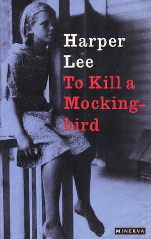 To Kill a Mockingbird by Harper Lee