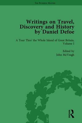 Writings on Travel, Discovery and History by Daniel Defoe, Part I Vol 1 by W. R. Owens, P.N. Furbank, D. W. Hayton