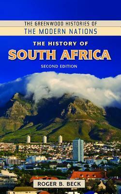 The History of South Africa, 2nd Edition by Roger B. Beck