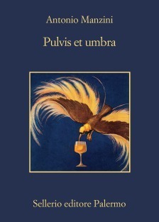 Pulvis et umbra by Antonio Manzini