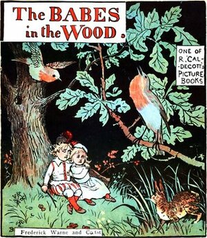 The Babes in the Wood (Golden Classics) by Randolph Caldecott