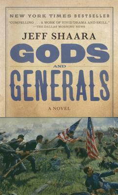 Gods and Generals: A Novel of the Civil War by Jeff Shaara