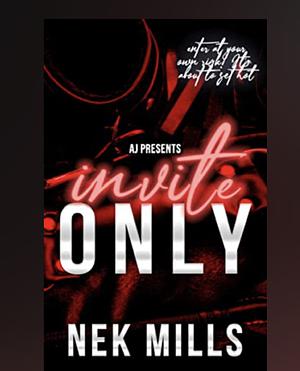 Invite Only by Nek Mills