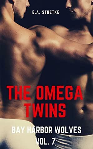 The Omega Twins by B.A. Stretke