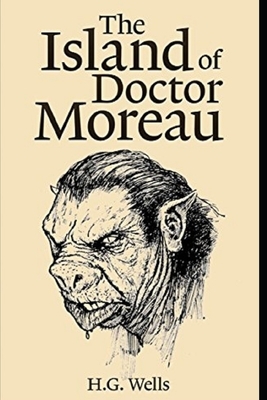 The Island of Dr. Moreau Illustrated by H.G. Wells