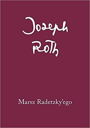 Marsz Radetzky'ego by Joseph Roth