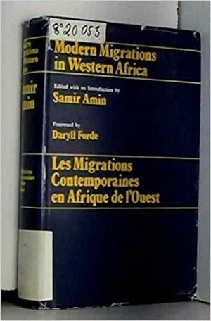 Migrations en Afrique de L'ouest by Samir Amin