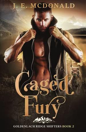 Caged Fury by J.E. McDonald