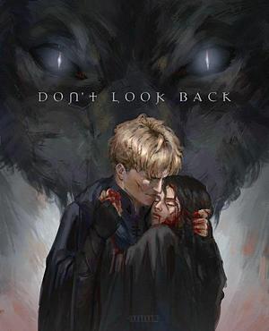 Don't look back by Onyx_and_Elm