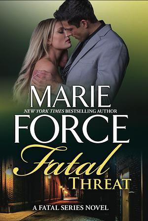 Fatal Threat by Marie Force