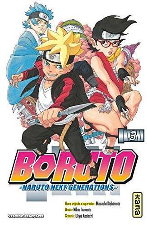 Boruto - Naruto next generations - Tome 3 by Ukyo Kodachi, Ukyo Kodachi, Masashi Kishimoto