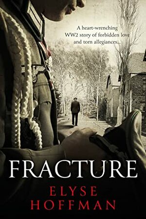 Fracture by Elyse Hoffman