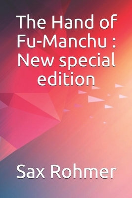The Hand of Fu-Manchu: New special edition by Sax Rohmer