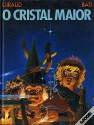 O Cristal Maior by Jean Giraud