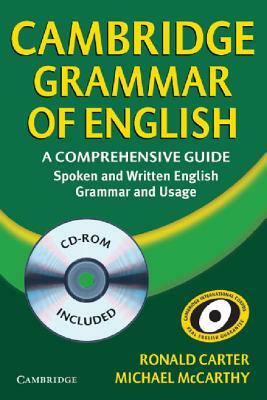 Cambridge Grammar of English Hardback: A Comprehensive Guide [With CDROM] by Michael McCarthy, Ronald Carter